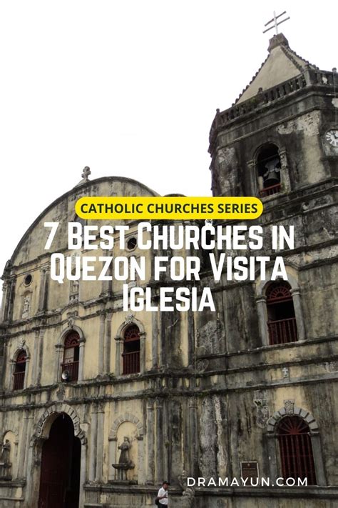 7 Best Churches in Quezon for Visita Iglesia .